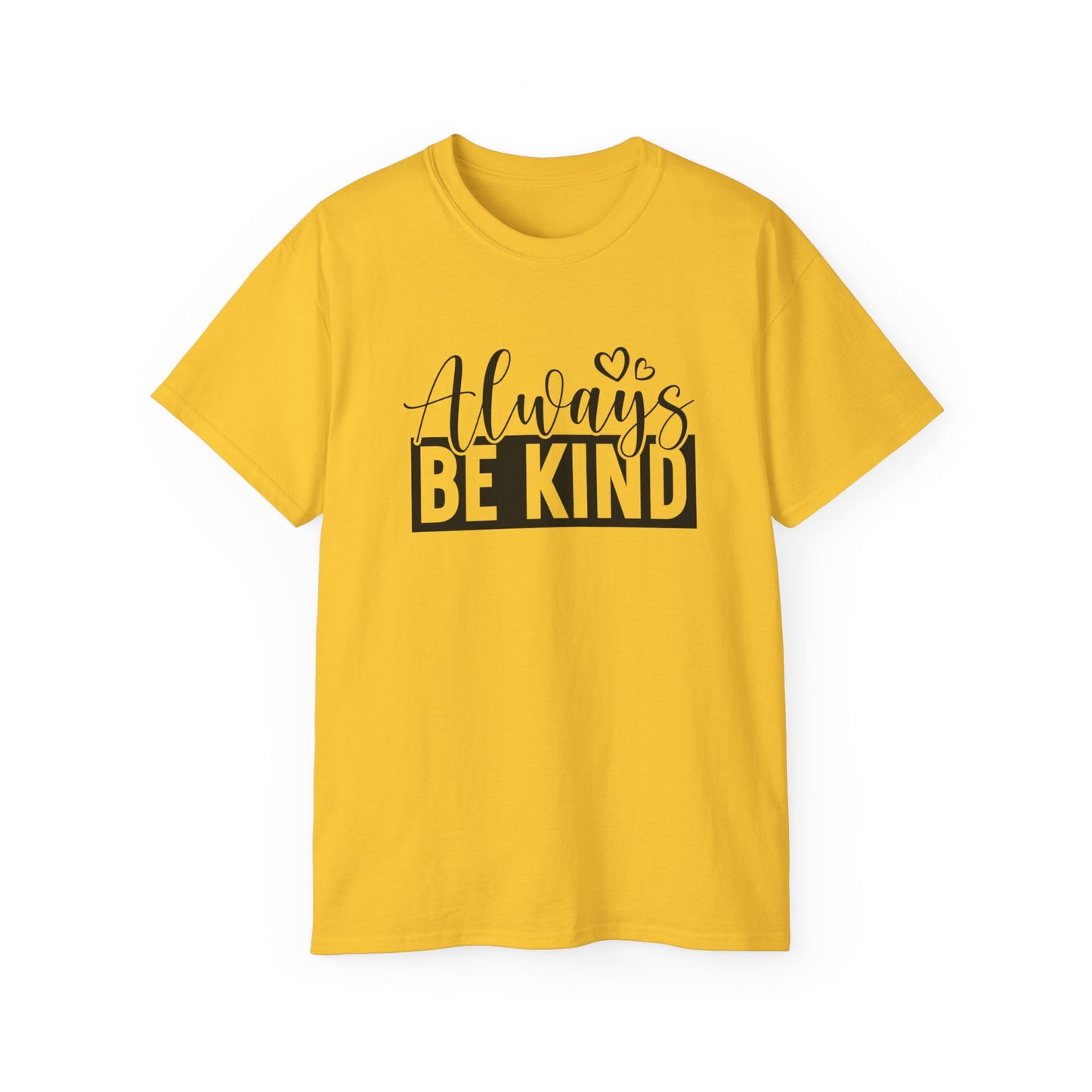 "Always Be Kind" Unisex Ultra Cotton Tee