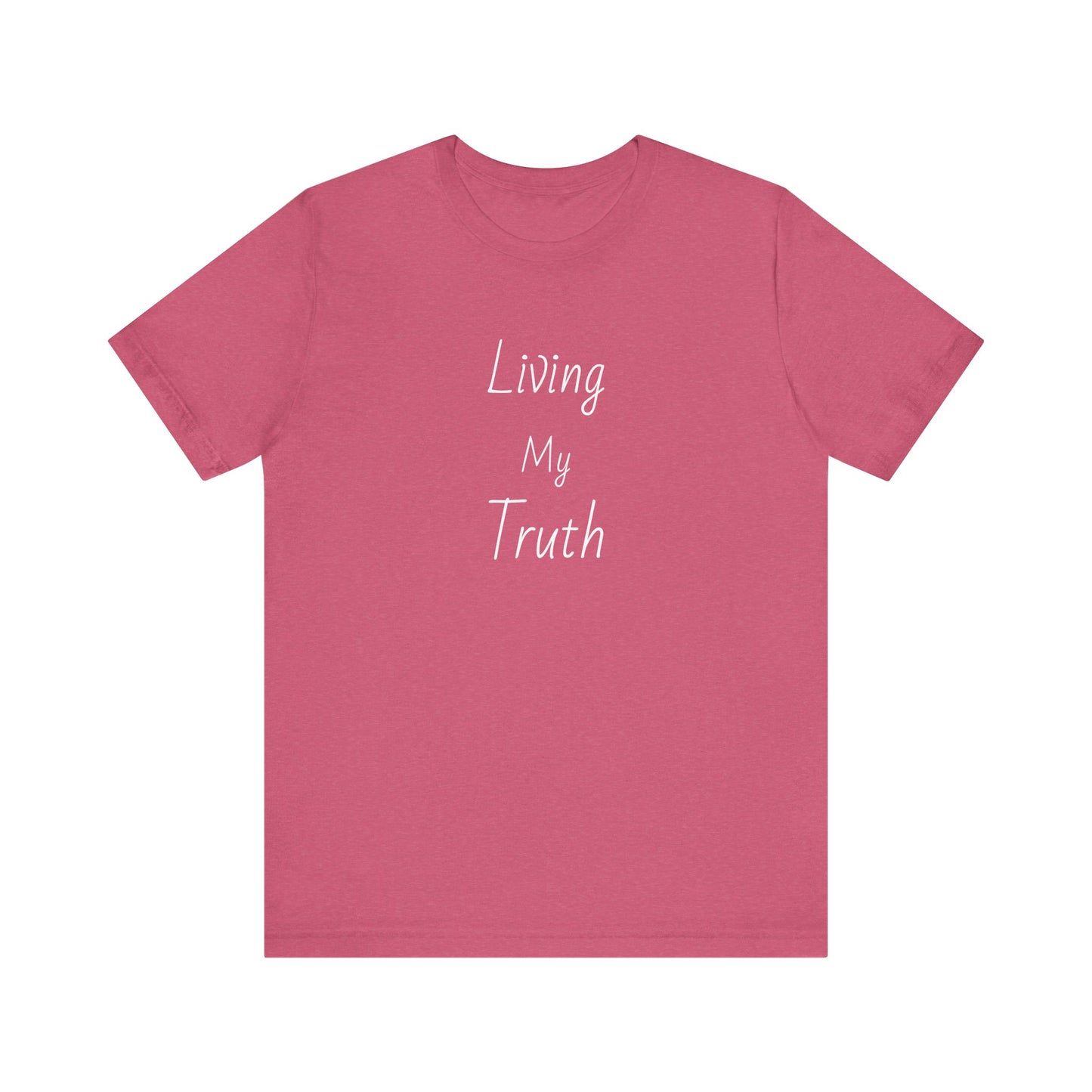 "Living My Truth" Cotton Crew Neck Tee