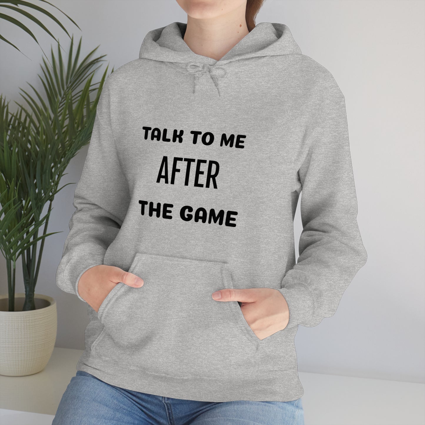 Talk To Me After The Game  Unisex Heavy Blend™ Hooded Sweatshirt
