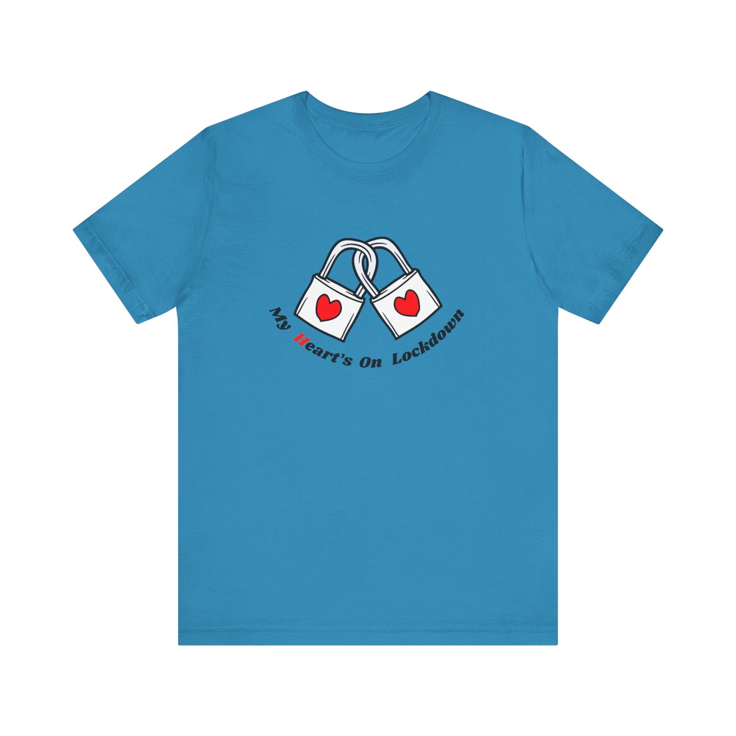 Lockdown Heart Unisex Tee Shirt - My Heart's On Lockdown Shirt
