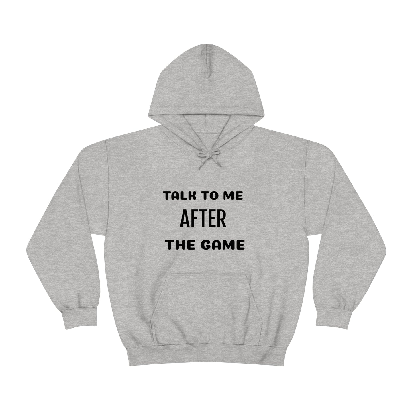 Talk To Me After The Game  Unisex Heavy Blend™ Hooded Sweatshirt