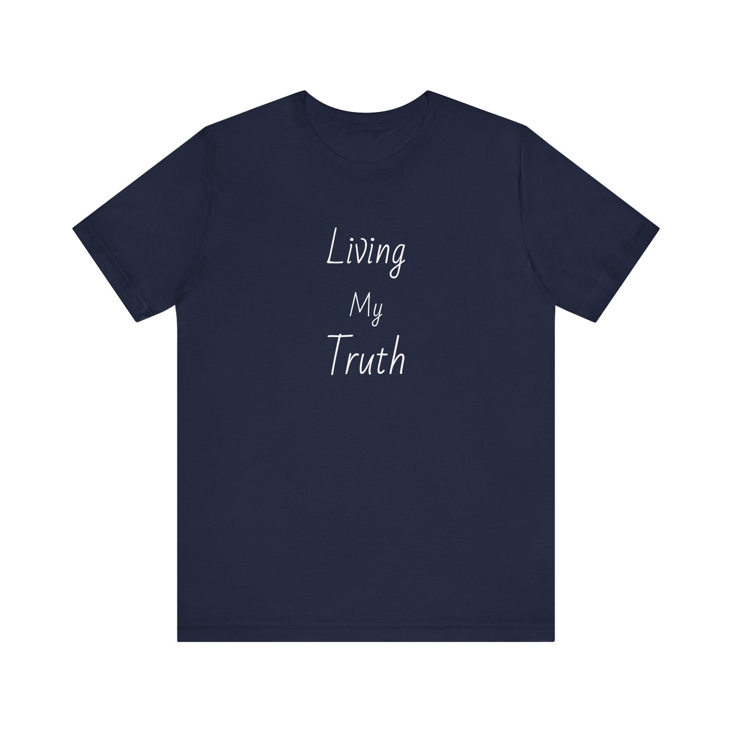 "Living My Truth" Cotton Crew Neck Tee