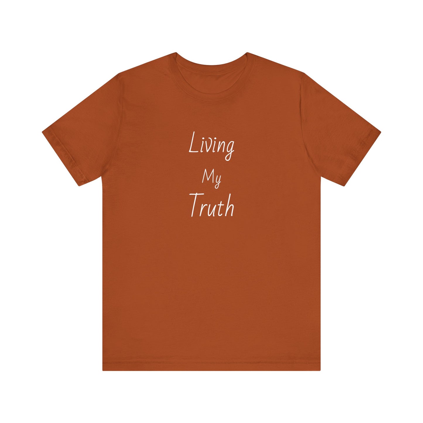 "Living My Truth" Cotton Crew Neck Tee