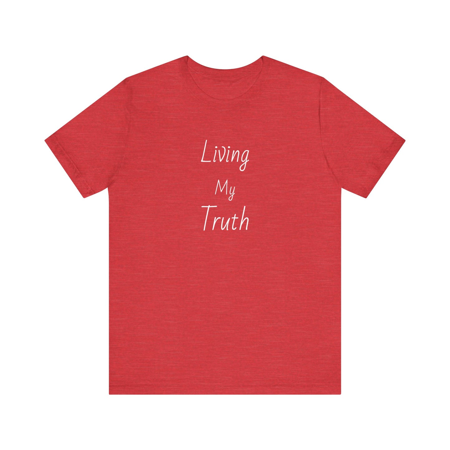 "Living My Truth" Cotton Crew Neck Tee
