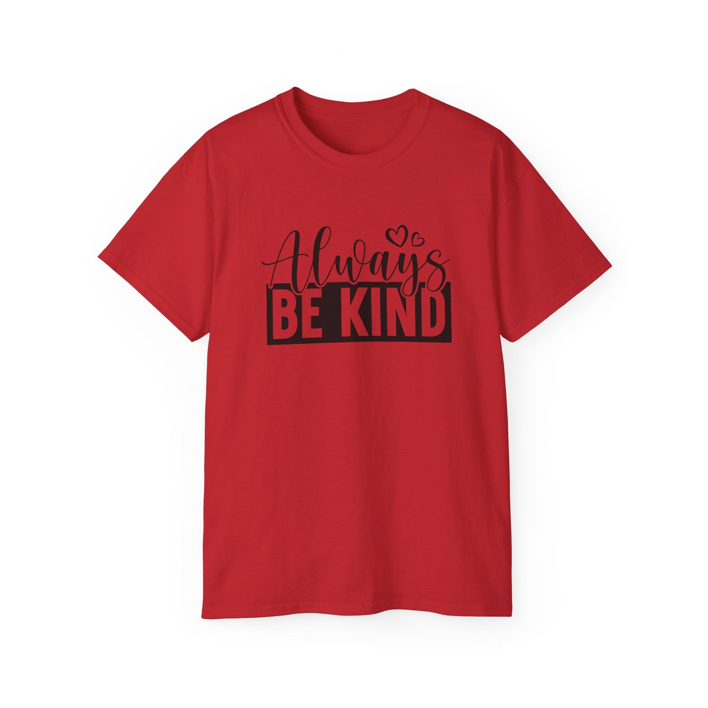 "Always Be Kind" Unisex Ultra Cotton Tee