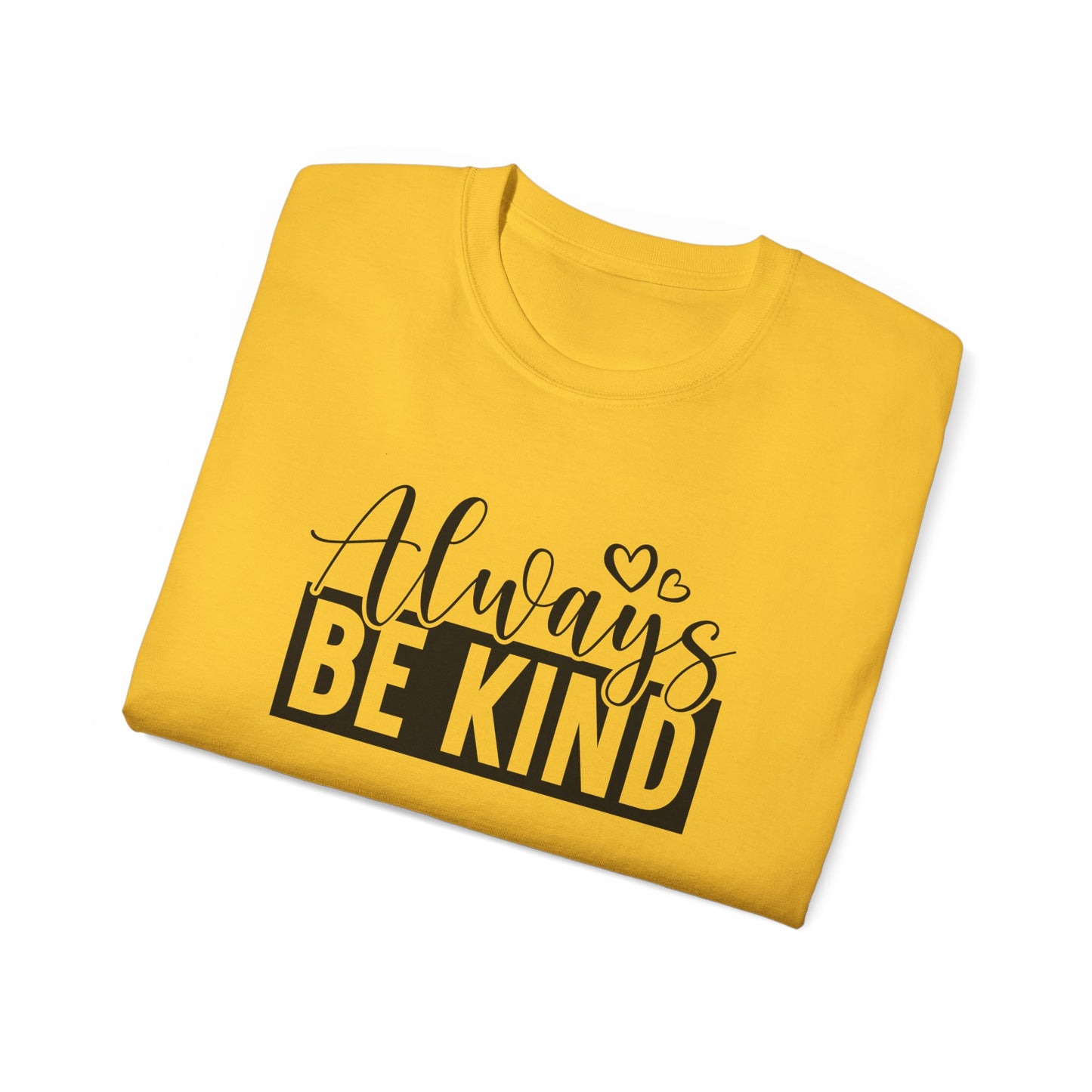 "Always Be Kind" Unisex Ultra Cotton Tee