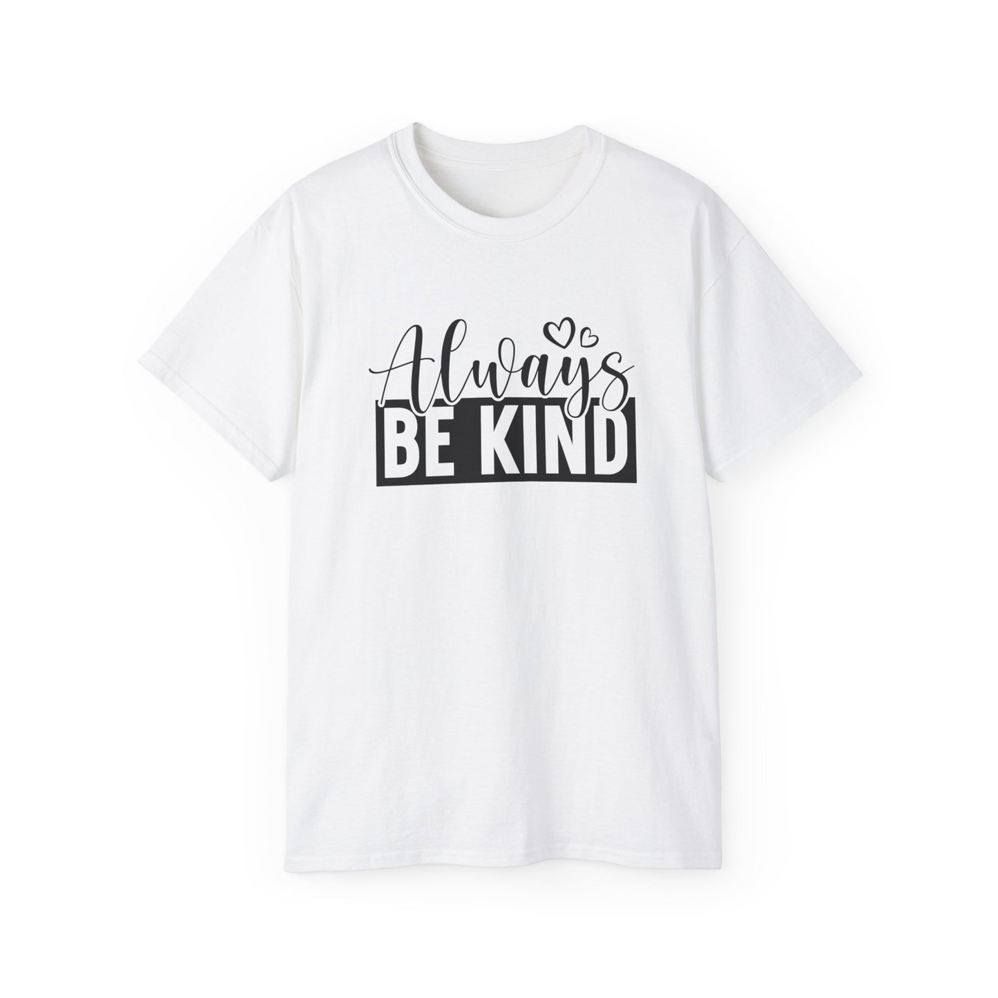 "Always Be Kind" Unisex Ultra Cotton Tee