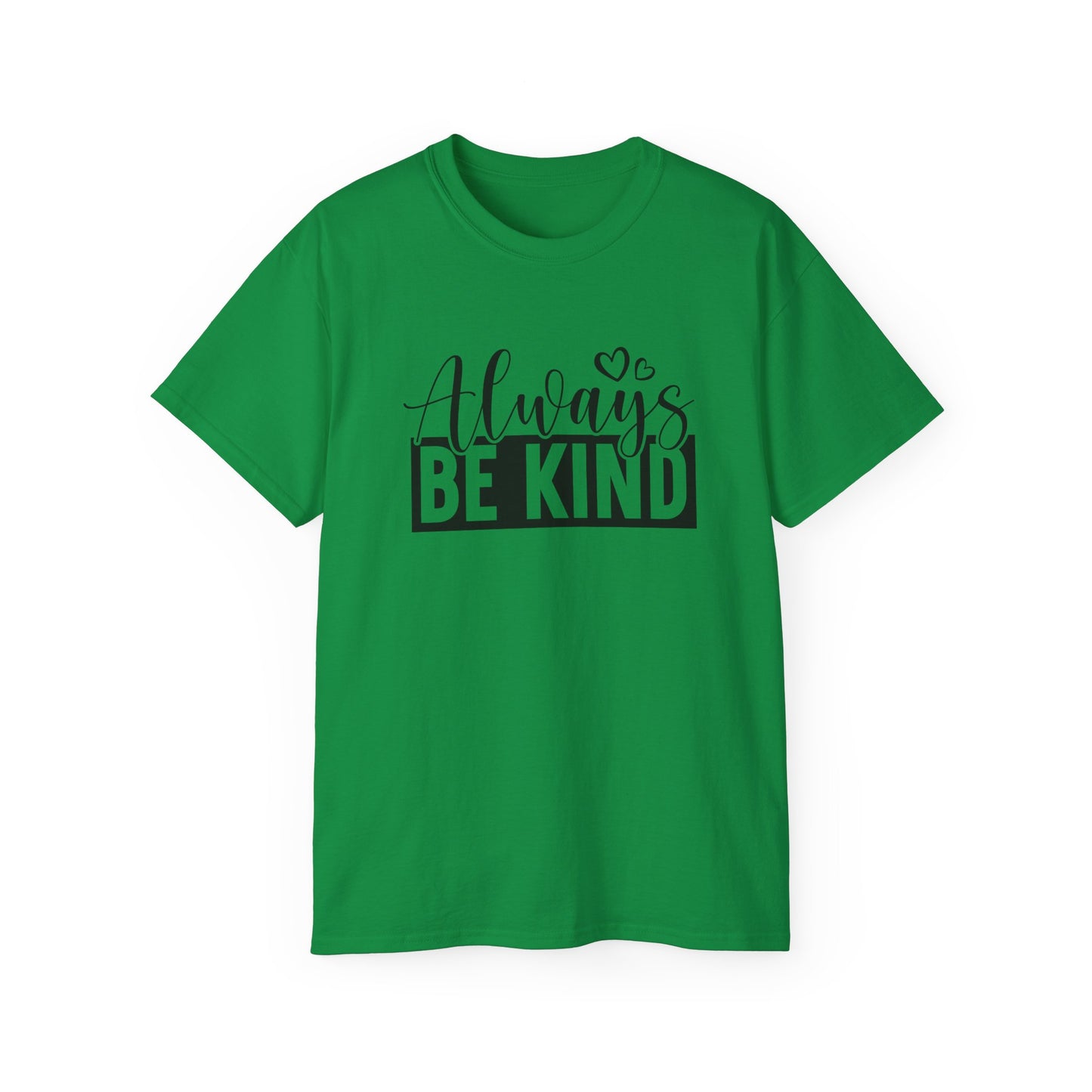 "Always Be Kind" Unisex Ultra Cotton Tee