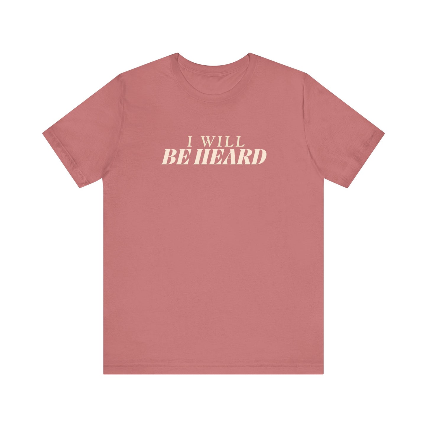 I Will Be Heard - Unisex Jersey Short Sleeve