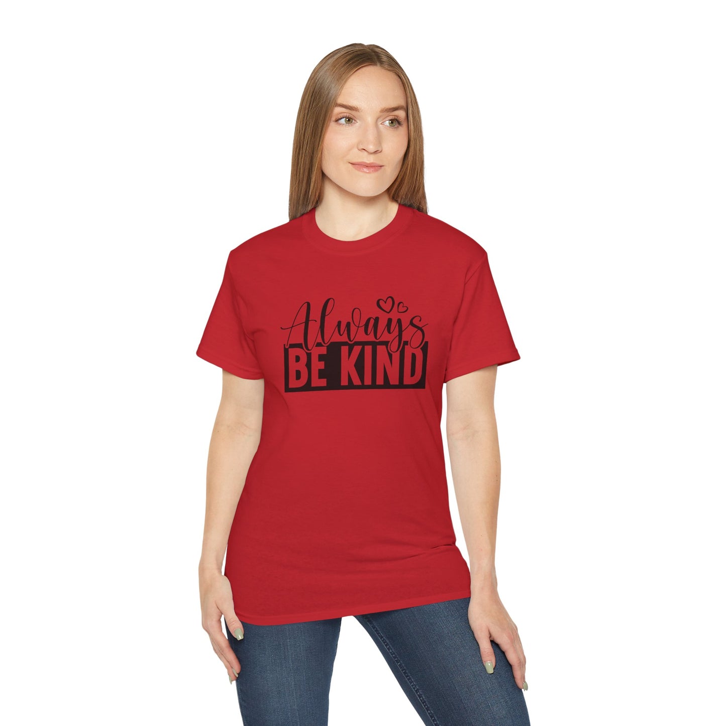 "Always Be Kind" Unisex Ultra Cotton Tee
