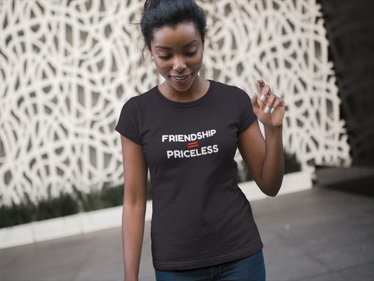 Friendship Equals Priceless Unisex Tee - Limited Time Offer